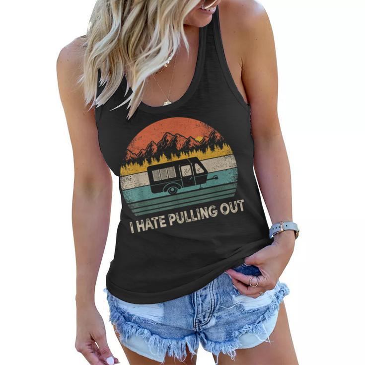 Camping I Hate Pulling Out Vintage Camper Travel   Women Flowy Tank