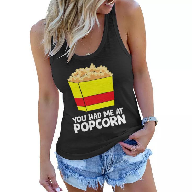 Cinema Popcorn You Had Me At Popcorn Movie Watching Women Flowy Tank