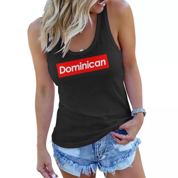 Dominican Souvenir For Dominicans Living Outside The Country Women Flowy Tank