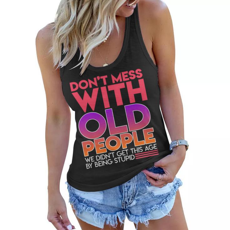 Dont Mess With Old People Fathers Day  V3 Women Flowy Tank