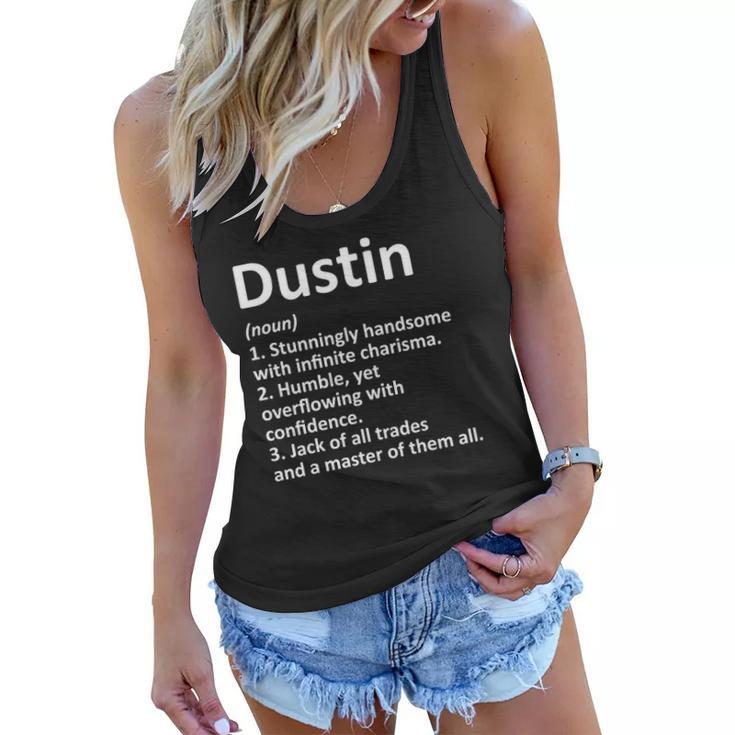 Dustin Definition Personalized Name Funny Gift Idea Women Flowy Tank