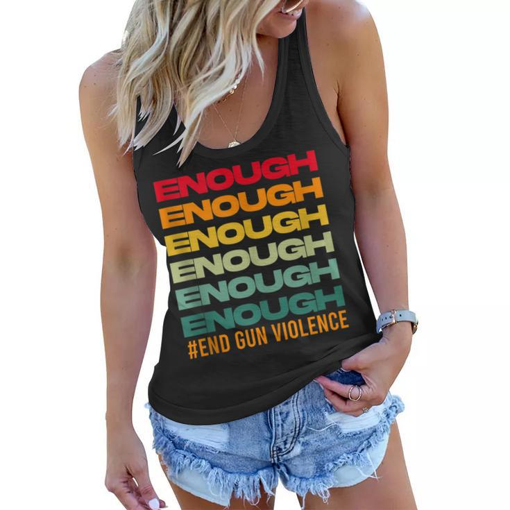 Enough End Gun Violence Awareness Day Wear Orange  Women Flowy Tank