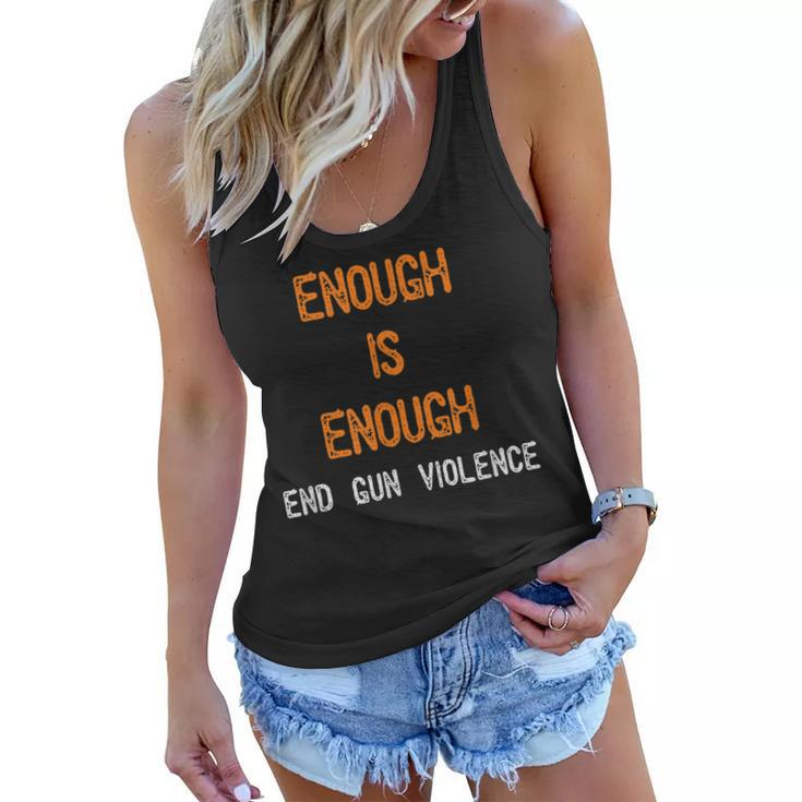 Enough Is Enough- End Gun Violence   Women Flowy Tank