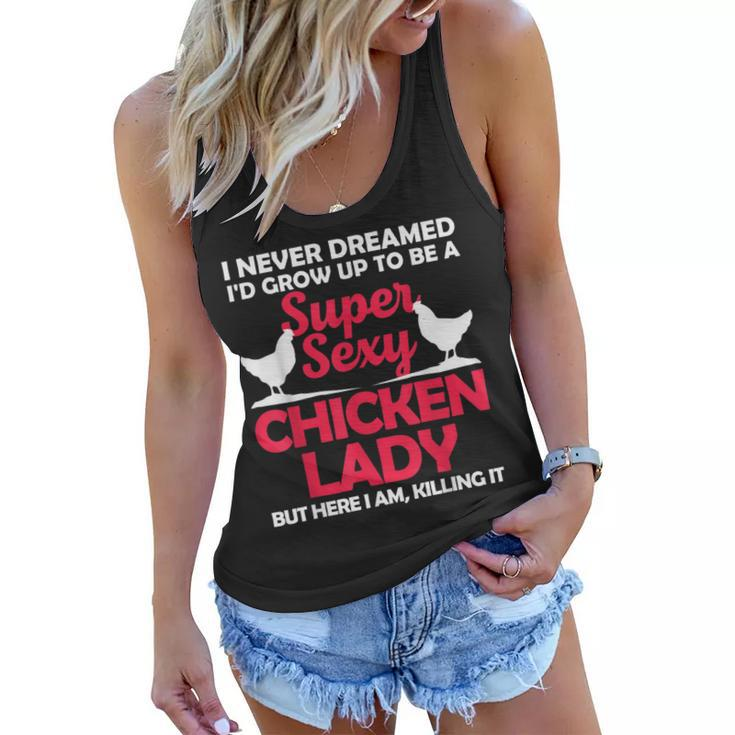 Funny Chicken Lady For Women Girl Chicken Sexy Farmer Ladies  Women Flowy Tank