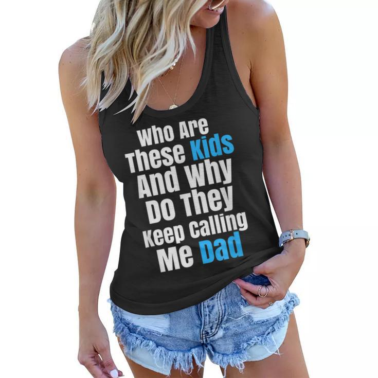 Funny Father Sarcastic Novelty T  For Kid Crazy Dads Women Flowy Tank