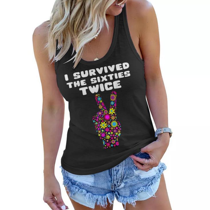 Funny I Survived The Sixties Twice - Birthday  Gift  Women Flowy Tank