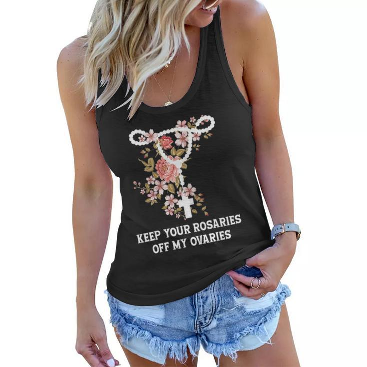 Funny Keep Your Rosaries Off My Ovaries Pro Choice Feminist Women Flowy Tank