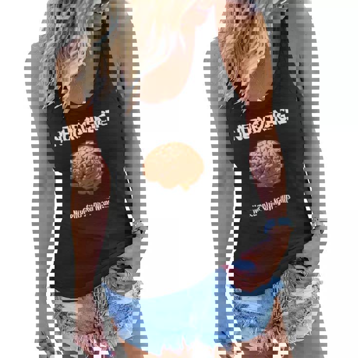 Funny Neuroscience Neurons Studying Neurons Women Flowy Tank