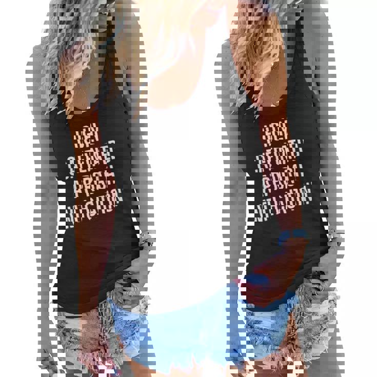 Highly Caffeinated Approach With Caution Funny Caffeine Women Flowy Tank