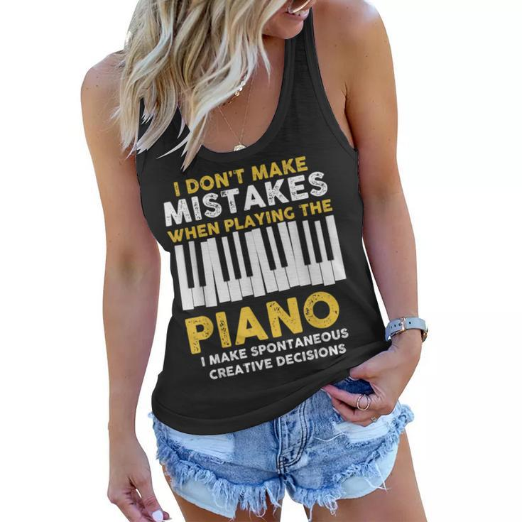 I Dont Make Mistakes Piano Musician Humor  Women Flowy Tank