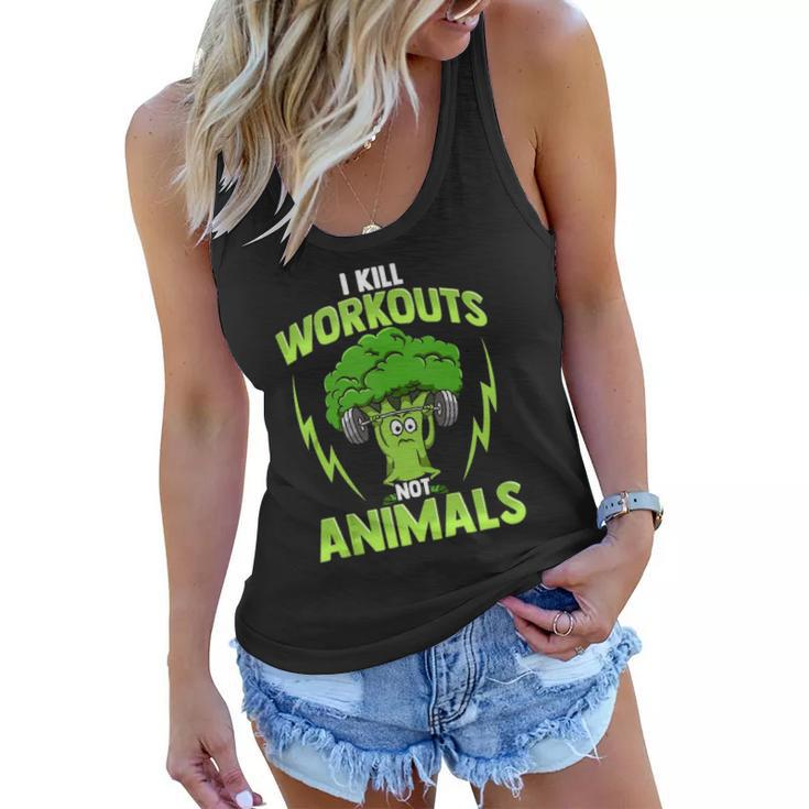 I Kill Workouts Not Animals For Vegan Vegetarian Athlete Women Flowy Tank