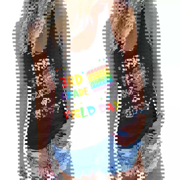 Im In 3Rd Grade On Field Day 2022 Pop It Kids Boys Girls  Women Flowy Tank