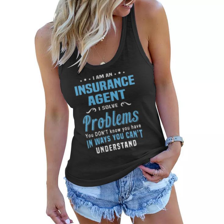 Insurance Agent I Am Insurance Agent Women Flowy Tank