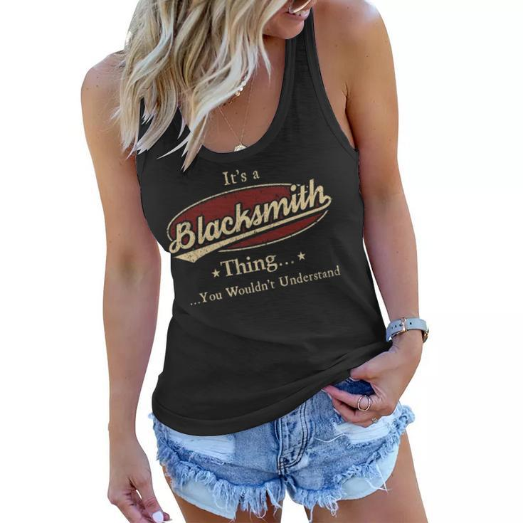 Its A Blacksmith Thing You Wouldnt Understand Shirt Personalized Name Gifts T Shirt Shirts With Name Printed Blacksmith Women Flowy Tank