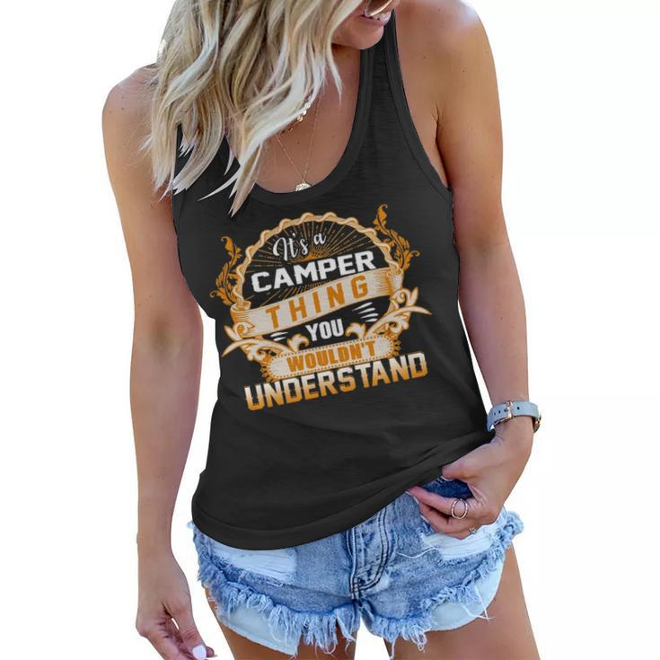 Its A Camper Thing You Wouldnt Understand T Shirt Camper Shirt  For Camper  Women Flowy Tank