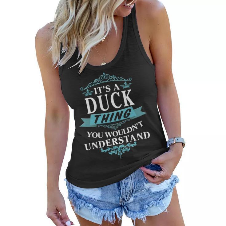 Its A Duck Thing You Wouldnt Understand T Shirt Duck Shirt  For Duck  Women Flowy Tank
