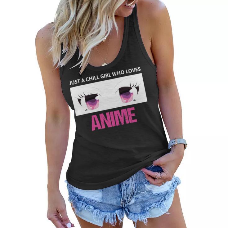 Just A Girl Who Loves Anime Chill Anime Girl Women Flowy Tank