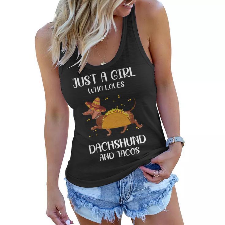 Just A Girl Who Loves Dachshund And Tacos For Dachshund Lovers Women Flowy Tank