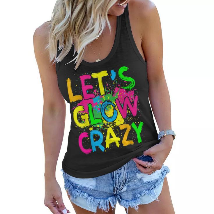 Lets Glow Crazy Glow Party 80S Retro Costume Party Lover  Women Flowy Tank