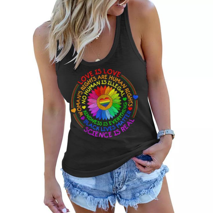 Love Is Love Science Is Real Kindness Is Everything Lgbt  Women Flowy Tank