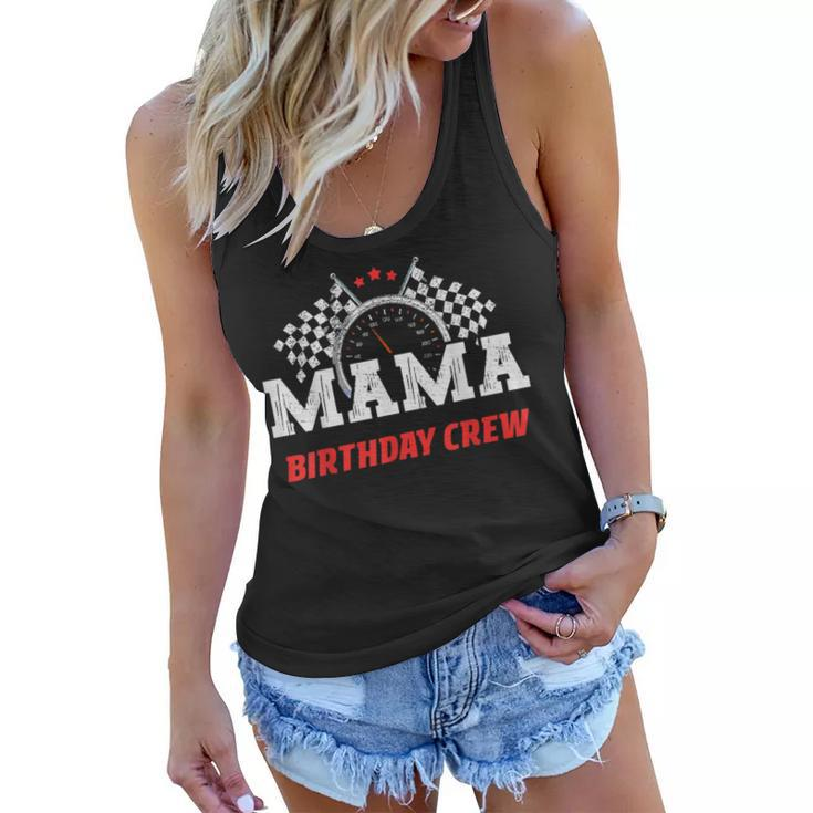 Mama Birthday Crew Race Car Racing Car Driver Mommy Mom  Women Flowy Tank