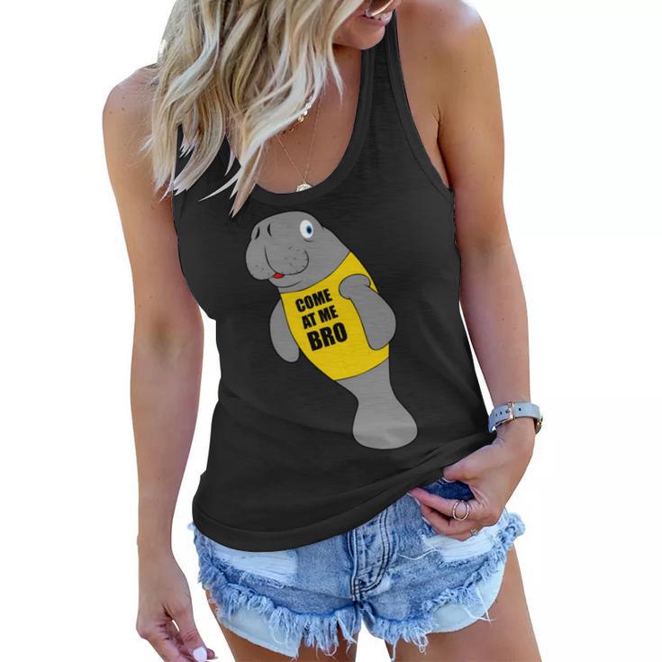 Manatee Novelty Come At Me Bro V2 Women Flowy Tank