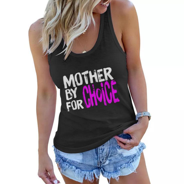 Mother By Choice For Choice Feminist Rights Pro Choice Mom  Women Flowy Tank