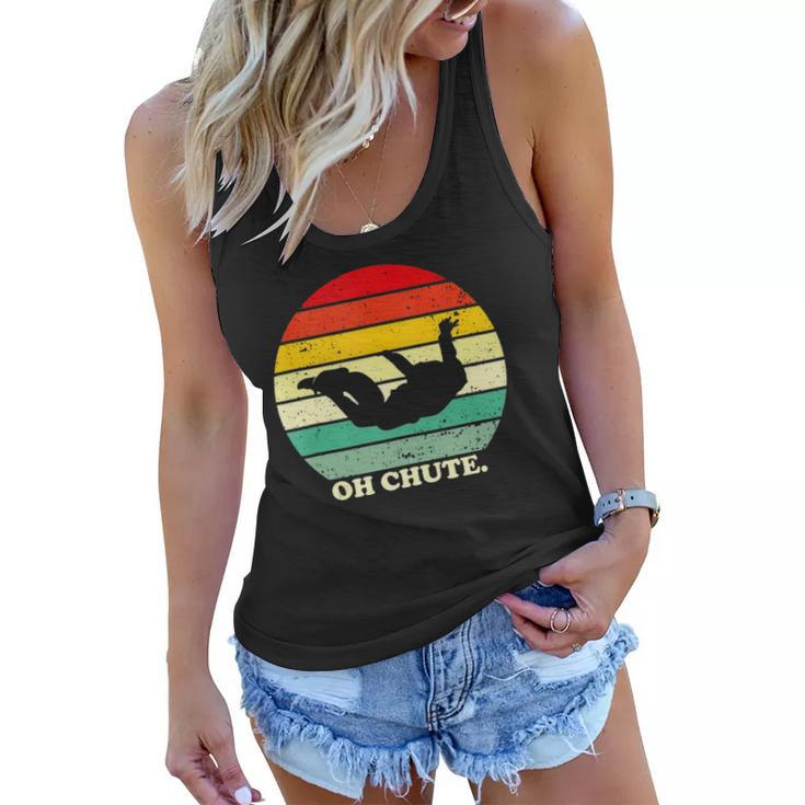 Oh Chute Skydiving Skydive Sky Diving Skydiver Women Flowy Tank