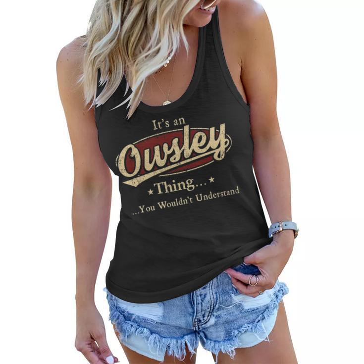 Owsley Shirt Personalized Name Gifts T Shirt Name Print T Shirts Shirts With Name Owsley Women Flowy Tank