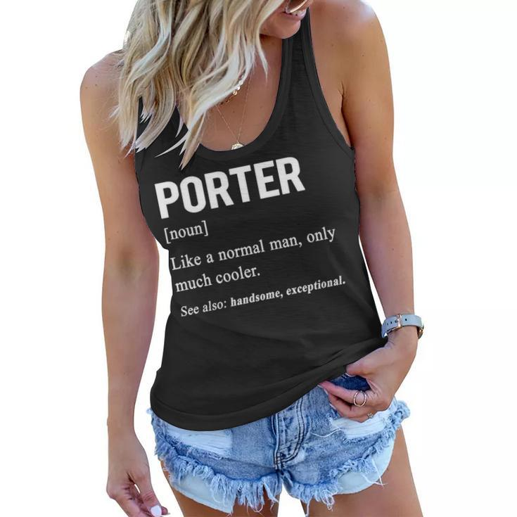 Porter Name Gift   Porter Funny Definition Women Flowy Tank