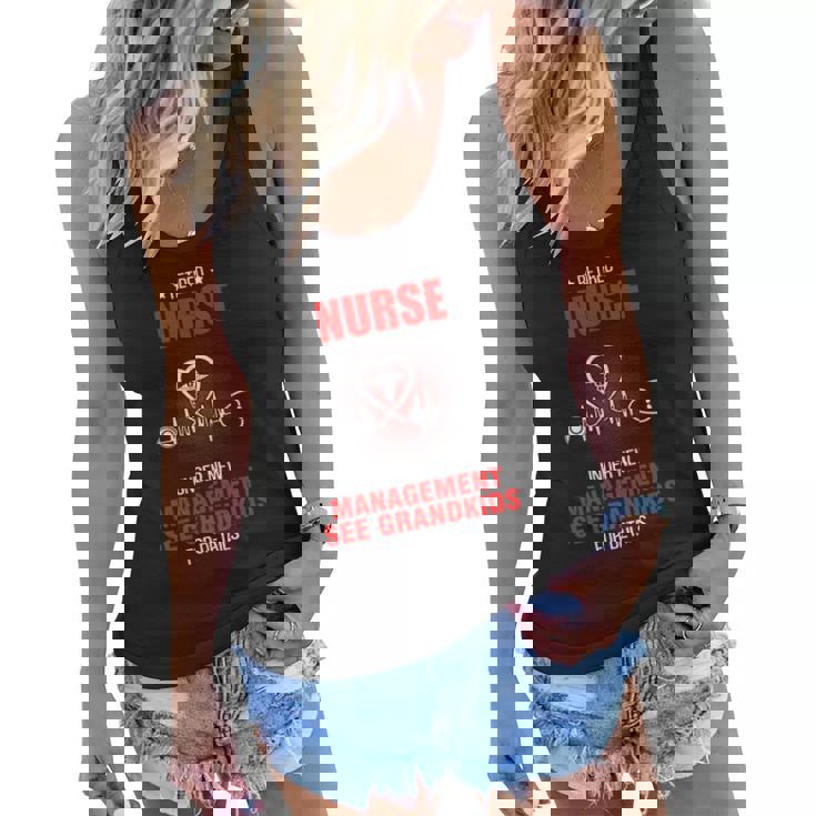 Retired Nurse Under New Management See Grandkids For Nurse  Women Flowy Tank