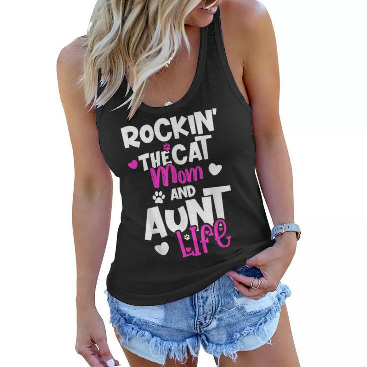 Rockin The Cat Mom And Aunt Life  Women Flowy Tank