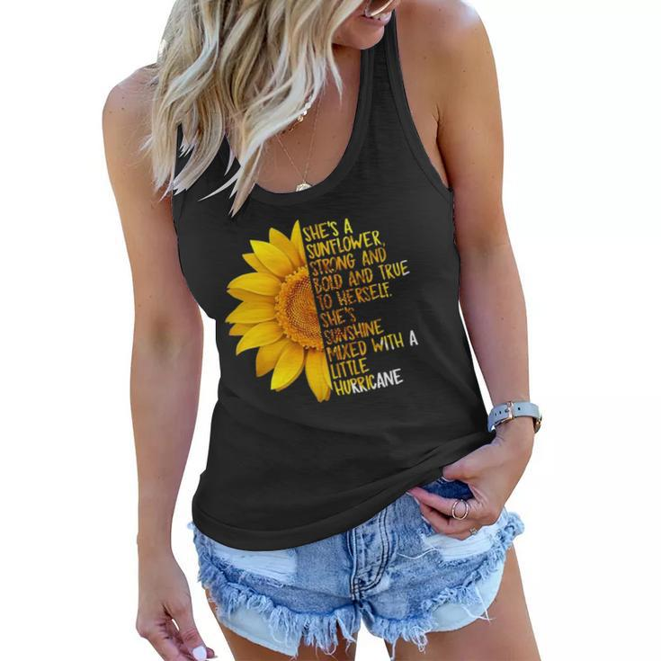 Shes A Sunflower Strong And Bold And True To Herself Women Flowy Tank