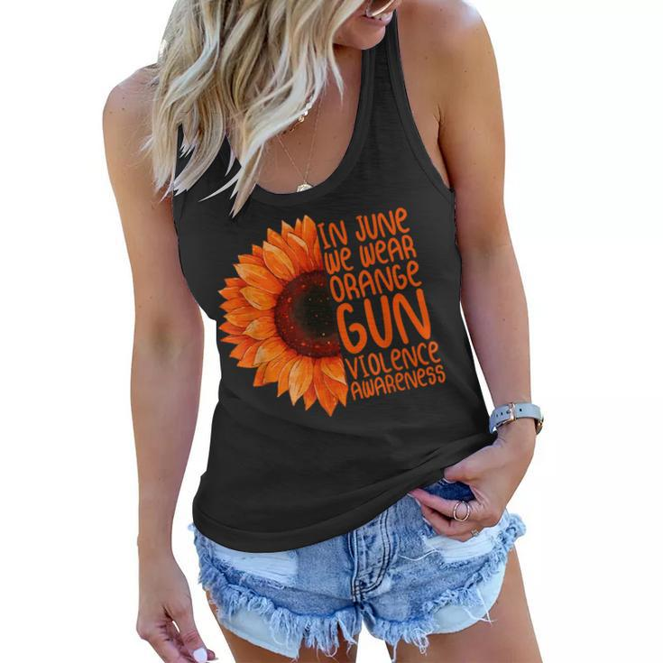 Sunflower In June We Wear Orange Gun Violence Awareness Day  Women Flowy Tank