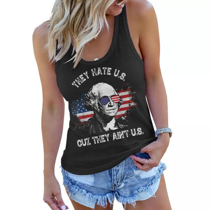 They Hate Us Cuz They Aint Us Funny 4Th Of July  Women Flowy Tank