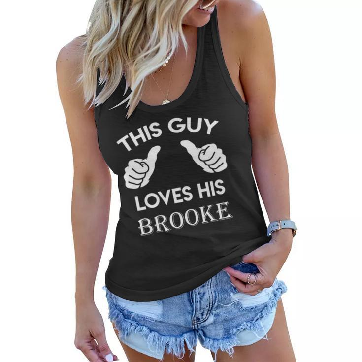This Guy Loves His Brooke Gift Valentine Anniversary 24T Women Flowy Tank