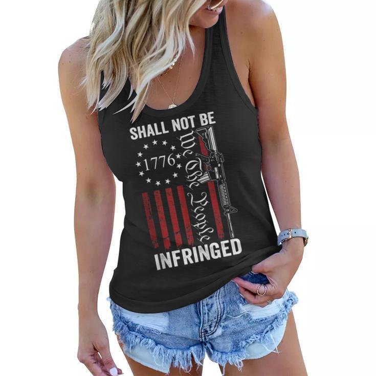 We The People Shall Not Be Infringed - Ar15 Pro Gun Rights  Women Flowy Tank