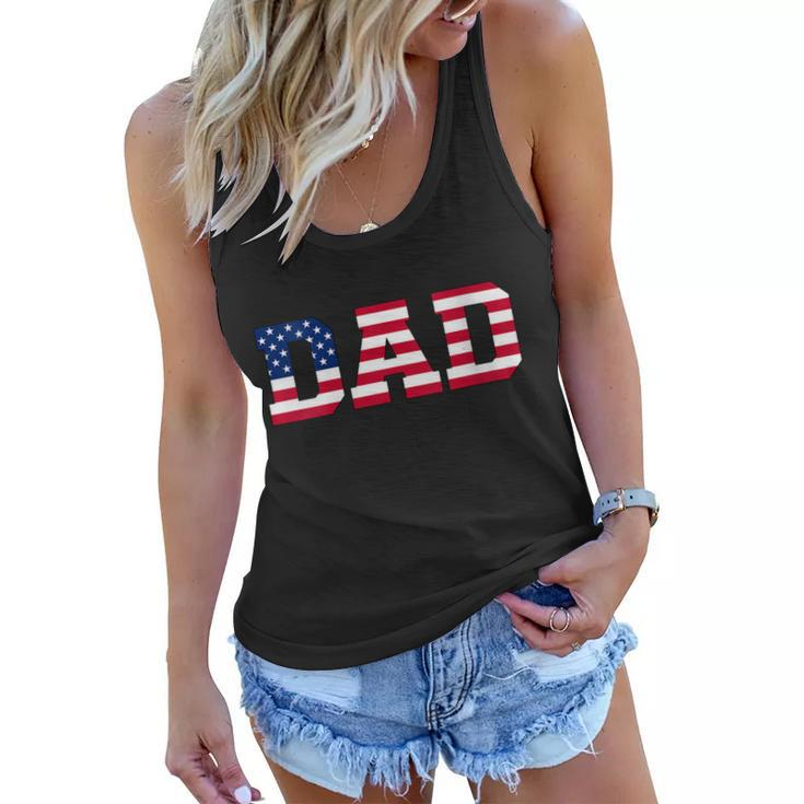 Womens American Dad Usa Independence Fathers Day 4Th Of July  Women Flowy Tank