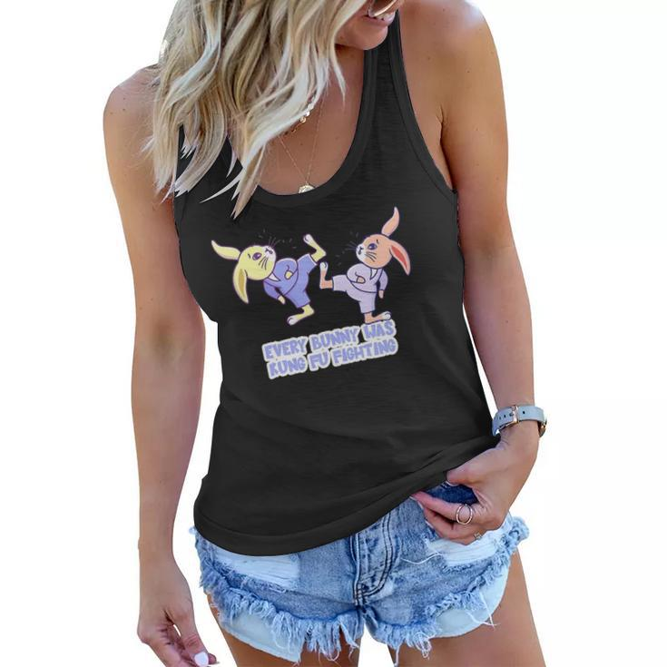 Womens Funny Every Bunny Was Kung Fu Fighting Easter Rabbit Gift Women Flowy Tank