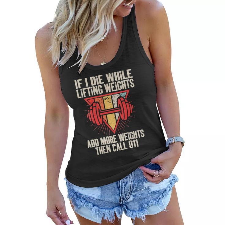 Womens Funny If I Die While Lifting Weights - Workout Gym Women Flowy Tank