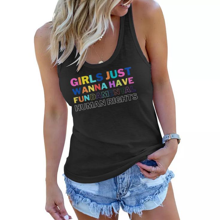 Womens Girls Just Want To Have Fundamental Human Rights Feminist Women Flowy Tank