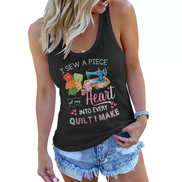Womens I Sew A Piece Of My Heart Into Every Quilt I Make Women Flowy Tank