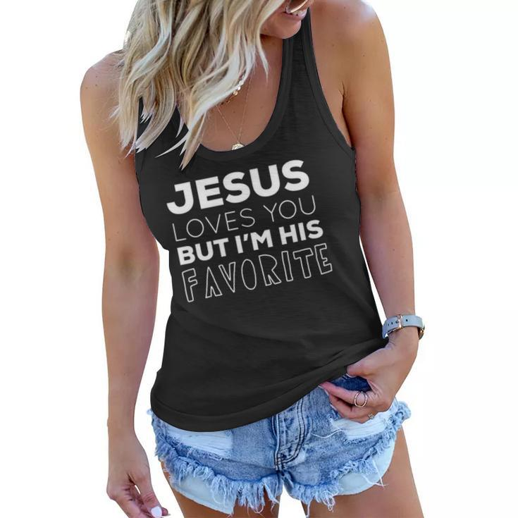 Womens Jesus Loves You But Im His Favorite Funny Christian V Neck Women Flowy Tank