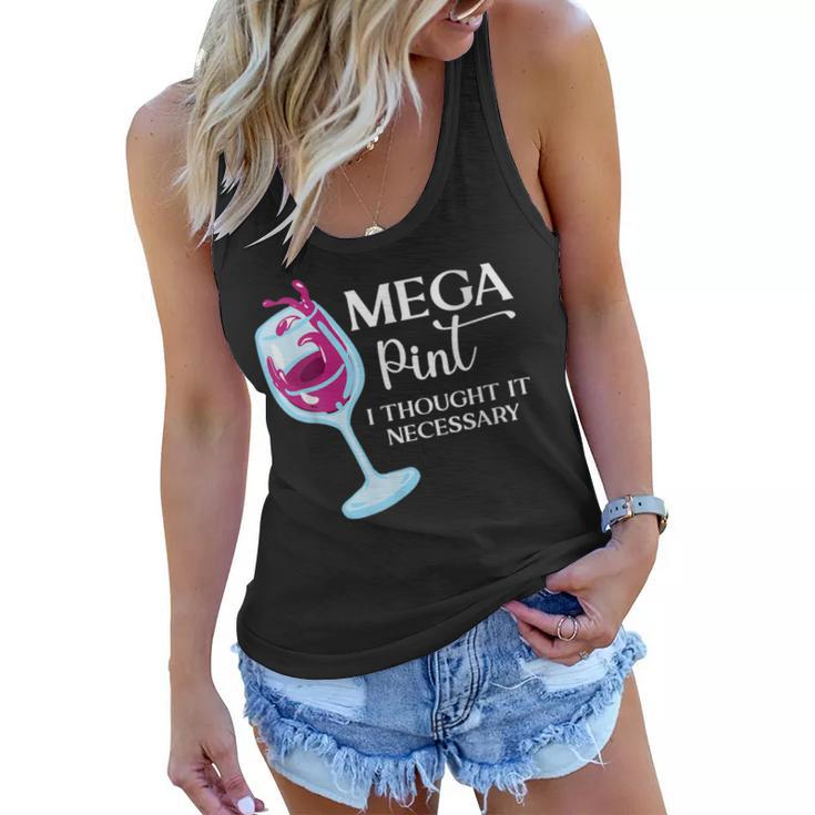 Womens Mega Pint I Thought It Necessary Funny Sarcastic Gifts Wine  Women Flowy Tank