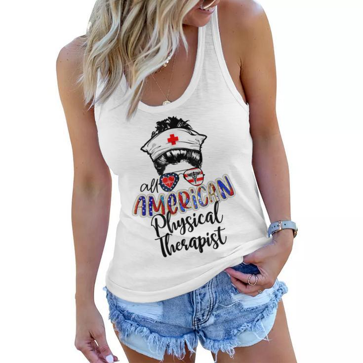 All American Nurse Messy Buns 4Th Of July Physical Therapist  Women Flowy Tank