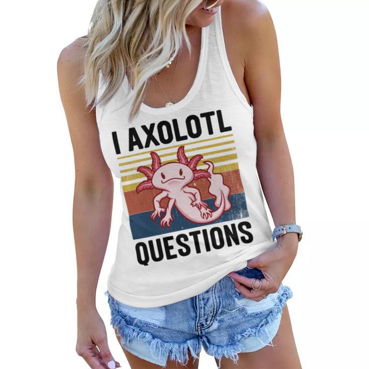 Axolotl Questions I Ask A Lot Of Questions Pun Vintage Women Flowy Tank