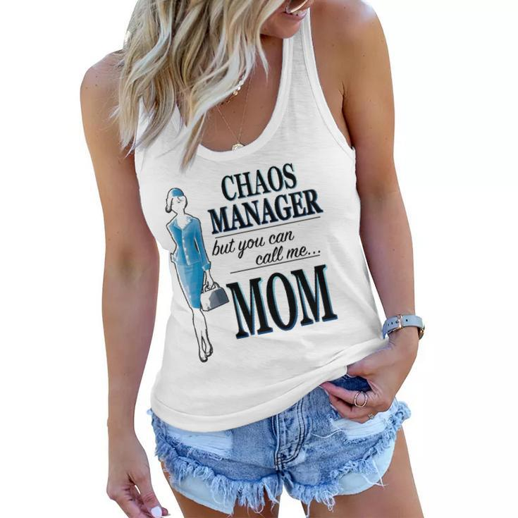 Chaos Manager But You Can Call Me Mom Women Flowy Tank