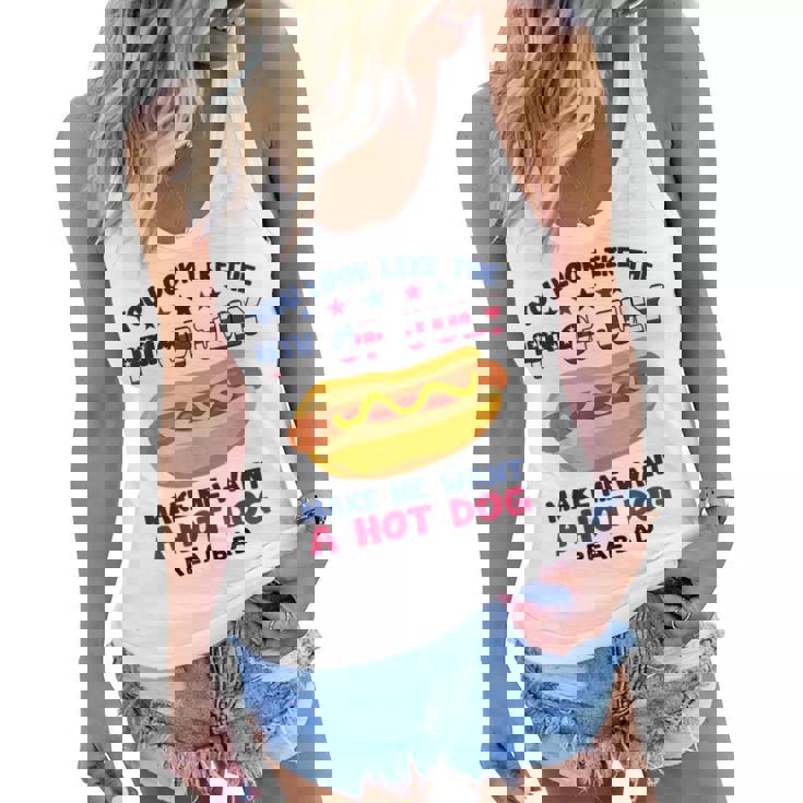 Funny You Look Like 4Th Of July Makes Me Want A Hotdog  Women Flowy Tank