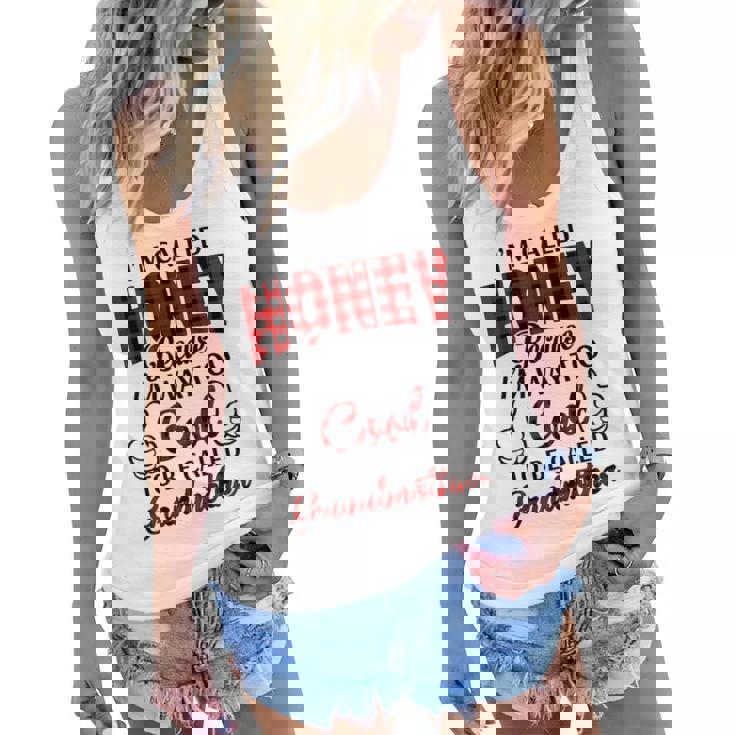Honey Grandma Gift   Im Called Honey Because Im Too Cool To Be Called Grandmother Women Flowy Tank