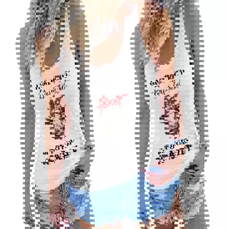 I Have The Right To Remain Silent I Dont Have Ability Funny Women Flowy Tank